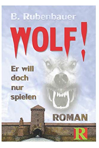 WOLF !: Er will doch nur spielen