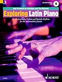 Exploring Latin Piano: South-American, Cuban and Spanish Rhythms for the Intermediate Pianist