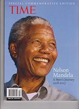 Unknown Binding TIME MAGAZINE SPECIAL COMMEMORATIVE EDITION NELSON MANDELA A HERO'S JOURNEY. Product Book