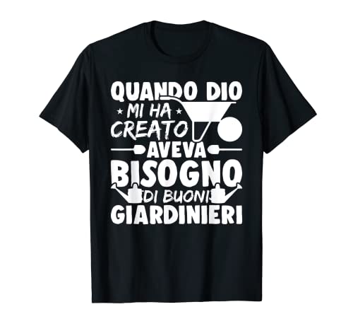 Herren Als Gott Mir Erschaffte, Bedarf Gute Gärtner T-Shirt Herren Als Gott Mir Erschaffte, Bedarf Gute Gärtner T-Shirt