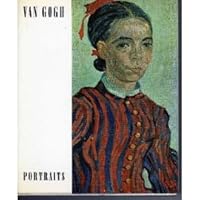 VAN GOGH: PORTRAITS; TEXTE DE PHILIPPE HUISMAN B002CU37WE Book Cover