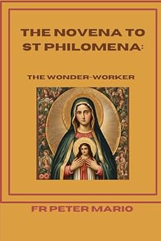 Paperback The Novena to St Philomena: The wonder-worker Book