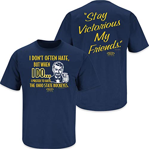 Smack Apparel Michigan Football Fans. Stay Victorious I Donâ€™t Often Hate T-Shirt (Sm-5X) (Anti-Buckeyes Navy Short Sleeve, 3XL)
