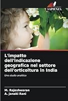 L'impatto dell'indicazione geografica nel settore dell'orticoltura in India: Uno studio analitico (Italian Edition) 6208691966 Book Cover