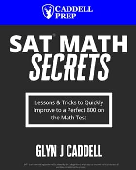 Paperback SAT Math Secrets: Lessons & Tricks to Quickly Improve to a Perfect 800 on the Math Test Book
