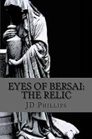 Eyes of Bersai: The Relic 1533477973 Book Cover