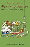  Jeremy James oder Die Rennmaus ist weg