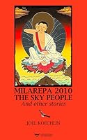 MILAREPA 2010, THE SKY PEOPLE AND OTHER STORIES B0G37L4T51 Book Cover