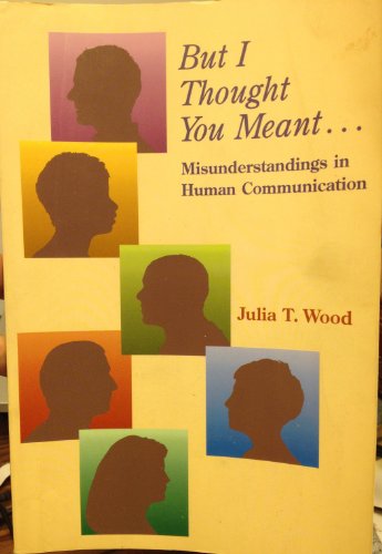 But I Thought You Meant… Misunderstandings In H... 1559349689 Book Cover