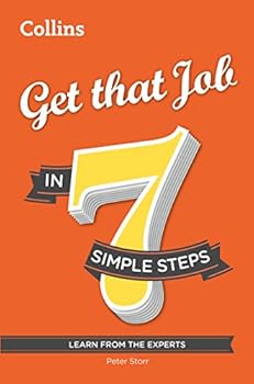 Paperback Get that Job in 7 Simple Steps [Paperback] [Jul 04, 2014] Peter Storr Book