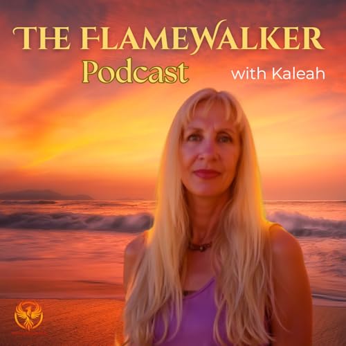 『The FlameWalker Podcast with Kaleah』のカバーアート