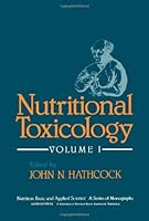 Nutritional Toxicology, Volume I 012332601X Book Cover