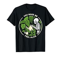 You make me feel alive T shirt You make me feel alive T shirt, shirt for women Lightweight, Classic fit, Double-needle sleeve and bottom hem