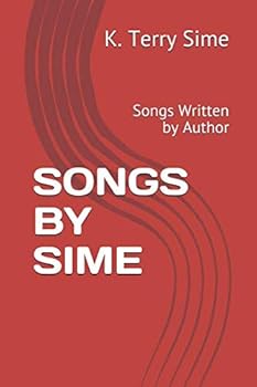 Paperback SONGS BY SIME: Songs Written by Author Book