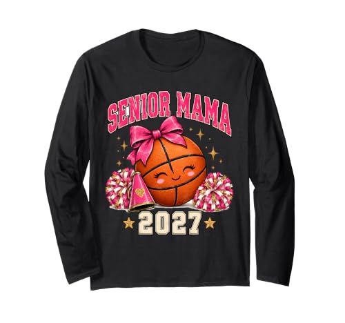 Senior Basketball Mama 2027 Game Day Gift Long Sleeve T-Shirt
