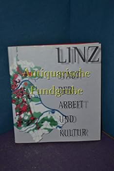 Hardcover Linz: Stadt Der Arbeit Und Kultur [German] Book