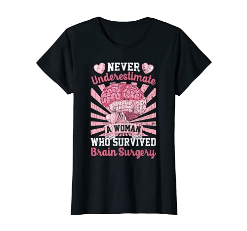 Mujer Nunca subestimar a una mujer feliz tumor cerebral cáncer gráfico Camiseta
