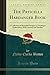 The Priscilla Hardanger Book: A Collection of Beautiful Designs in Hardanger Embroidery; With Lessons and Stitches (Classic Reprint)