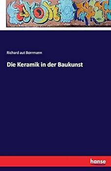Paperback Die Keramik in der Baukunst [German] Book