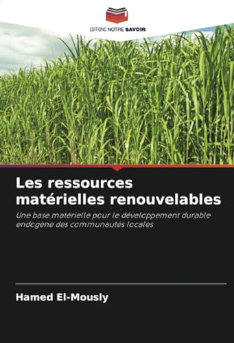 Les ressources matérielles renouvelables: Une base matérielle pour le développement durable endogène des communautés locales