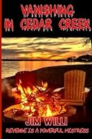Vanishing in Cedar Creek 0578970414 Book Cover