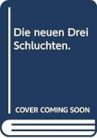 Die neuen Drei Schluchten. 7539419822 Book Cover