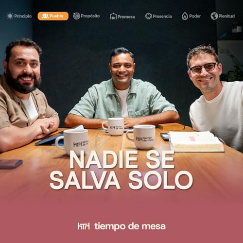 TIEMPO DE MESA 049: Fuimos hechos para convivir | Marcos Brunet, Nico Paretti y Rodri Rocha
