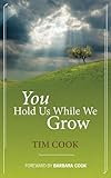 You Hold Us While We Grow