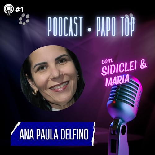 N&Atilde;O FA&Ccedil;A DA CAVERNA SUA MORADA - Ana Paula Delfino (Ep. 1 - T1) copertina