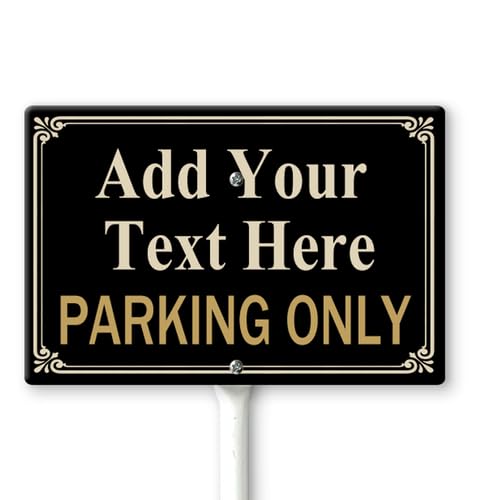 Horienteeon Parking Only, Your Text Custom Sign with Stake 30cm×20cm (Black), Customizable Parking Signs, Custom with Text Personalized Metal Sign, Sturdy Aluminum Signs Rust Free for Outdoor Use