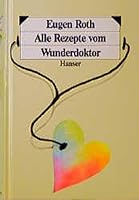 Alle Rezepte vom Wunderdoktor. Der Wunderdoktor / Neue Rezepte vom Wunderdoktor 3446146873 Book Cover
