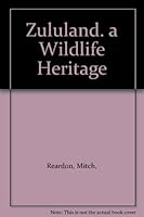 Zululand. a Wildlife Heritage B000WQED8M Book Cover