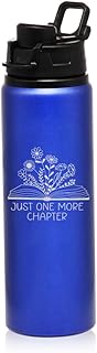 25 oz Water Bottle Sports Travel Mug Gift Floral Just One More Chapter Reader Book Lover (Blue)