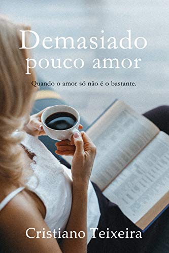 Demasiado Pouco Amor