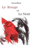  Stendhal Le rouge et Le noir: oeuvre pour le BAC ou bien pour une lecture personnelle.