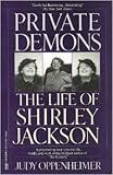 Private Demons: The Life of Shirley Jackson