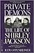Private Demons: The Life of Shirley Jackson