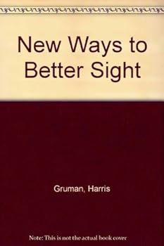 Hardcover New ways to better sight Book
