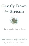 Gently Down the Stream: 4 Unforgettable Keys to Success