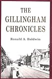 gillingham kent  Gillingham Chronicles: A History of Gillingham, Kent