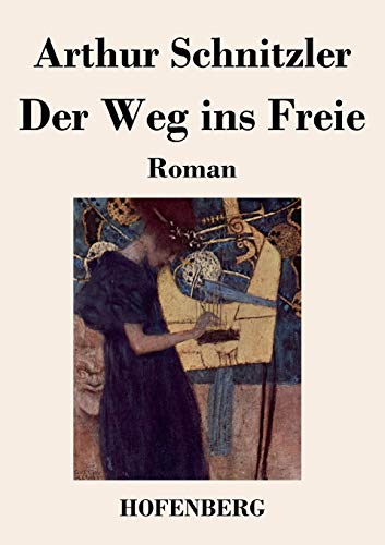 Der Weg ins Freie: Roman [German] 3843018170 Book Cover