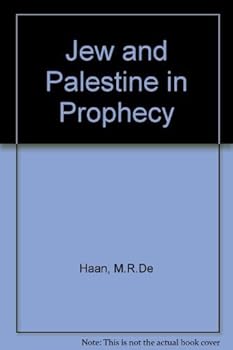 The Jew and Palestine in Prophecy