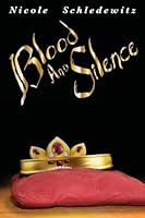 Blood and Silence 1468057855 Book Cover