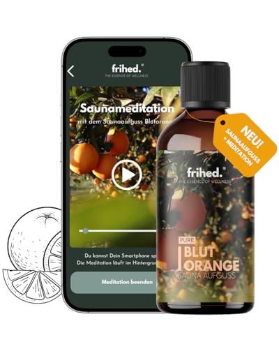 frihed.® Infusion de sauna orange sanguine avec application de méditation – Huile d'orange très concentrée – Revitalisante – Parfum longue durée – Fabriqué à Lunebourg