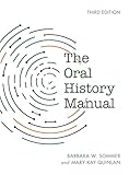 The Oral History Manual (American Association for State and Local History)