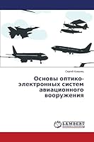 Osnovy optiko-elektronnykh sistem aviatsionnogo vooruzheniya 3659531693 Book Cover