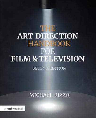 [The Art Direction Handbook for Film Television] [By: Rizzo, Michael] [August, 2014]