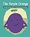 The Purple Orange