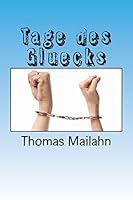 Tage des Gluecks 1514814684 Book Cover