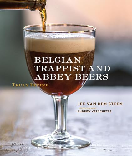  Belgian Trappist and Abbey Beers: Truly Divine